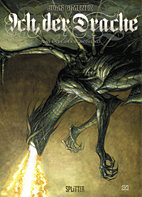 Ich, der Drache 1: Das Ende der Schoepfung
