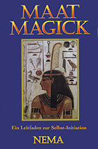 Maat Magick - Ein Leitfaden zur Selbst-Initiation