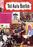 Tel Aviv Berlin - Ein Reisetagebuch