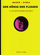 Koenig der Fliegen 2: Die Entstehung der Welt