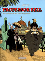 Professor Bell 4: Die Gesellschaft der toten Koeniginnen