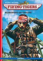 The Flying Tigers 3: Bedrohung am Yangtse