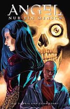 Angel praesentiert 2: Nur ein Mensch - Die Illyria und Gunn Story