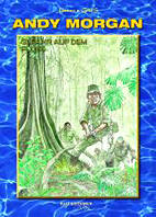 Andy Morgan 18: Gefahr auf dem Fluss