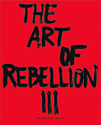 The Art of Rebellion 3: The Book about Street Art