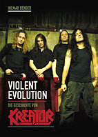 Violent Evolution - Die Geschichte von Kreator