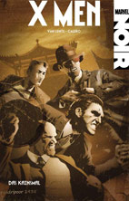 Marvel Noir 7: X-Men 2 - Das Kainsmal