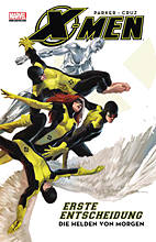 X-Men: Erste Entscheidung - First Class 1: Die Helden von Morgen (von 2)
