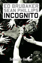 Incognito 2: Schlechter Einfluss