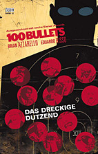 100 Bullets 12 (Vertigo): Das dreckige Dutzend