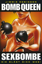 Bomb Queen 1: Sexbombe - Die blaest Dich weg