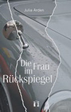 Die Frau im Rueckspiegel