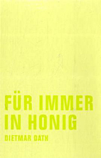 Fuer immer in Honig