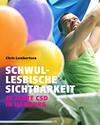 Schwul-Lesbische Sichtbarkeit - 30 Jahre CSD in Hamburg