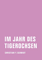 Im Jahr des Tigerochsen - Zwei chinesische Jahre - Kolumnen