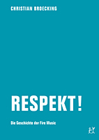 Respekt - Die Geschichte der Fire Music
