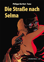 Die Strasse nach Selma (s&l noir)