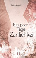 Ein paar Tage Zaertlichkeit