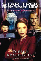 Star Trek -  Deep Space Nine: 8.06 - Mission Gamma II -  Dieser graue Geist