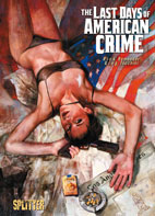 The last Days of American Crime (Splitter Books)