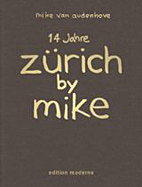 14 Jahre Zuerich by Mike