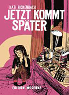Jetzt kommt spaeter