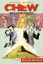 Chew - Bulle mit Biss 2: Reif fuer die Insel
