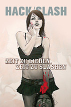 HACK / SLASH 6: Zeit zu lieben, Zeit zu slashen