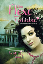 Eine Hexe zum Verlieben - Eine Elionore Brevent Roman