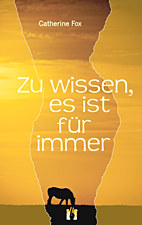 Zu wissen, es ist fuer immer