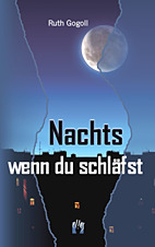Nachts, wenn Du schlaefst