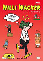 Willi Wacker 1: Das Leben ist hart... Hicks