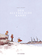 Der alltaegliche Kampf Gesamtausgabe