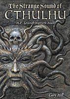 The Strange Sounds of Cthulhu - H.P. Lovecraft inspirierte Musik