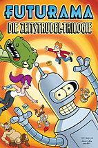 Futurama Comics Sonderband 3: Die Zeitstrudel-Trilogie
