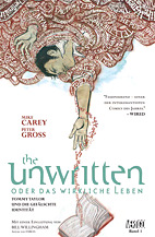 The Unwritten - oder das wirkliche Leben 1: Tommy Taylor und die gefaelschte Identitaet