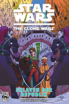 Star Wars - The Clone Wars 3: Sklaven der Republik (Comic zur TV-Serie)