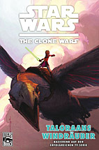 Star Wars - The Clone Wars 4: Taloraans Windraeuber (Comic zur TV-Serie)