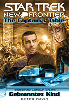 Star Trek - New Frontier - The Captain's Table - Gebranntes Kind