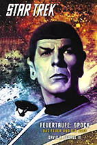 Star Trek 2: Feuertaufe - Spock - Das Feuer und die Rose (The Original Series)