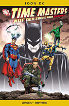Time Masters - Auf der Suche nach Batman (100% DC 32)