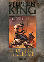 Stephen King - Der Dunkle Turm 5: Die Schlacht am Jericho-Hill