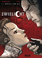 Zwielicht 1: Woelfel und Ulf