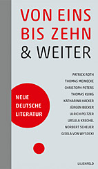 Von eins bis zehn & weiter - Neue deutsche Literatur