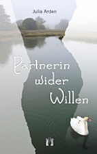 Partnerin wider Willen