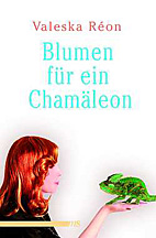 Blumen fuer ein Chamaeleon