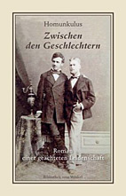 Zwischen den Geschlechtern (Neuauflage) - Roman einer geaechteten Leidenschaft