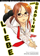 Liebe ohne Deadline (Ryuta Amazume Praesentiert 01)