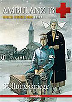 Ambulanz 13 2: Stellungskriege