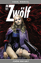 Die Zwoelf 2: Schoene neue Welt (100% Marvel 63) (von 2)